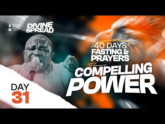 40 Days P & F 2025 - Day 32 - Compelling Power