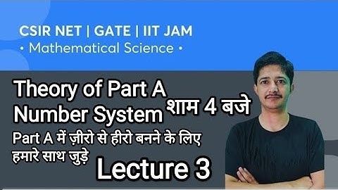 General Aptitude(Part A) of CSIR NET Mathematics 2022.Theory lectures of Number System (Lecture 3).