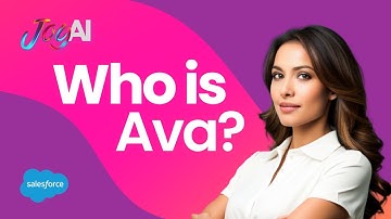 Meet Your New Salesforce Assistant, Ava