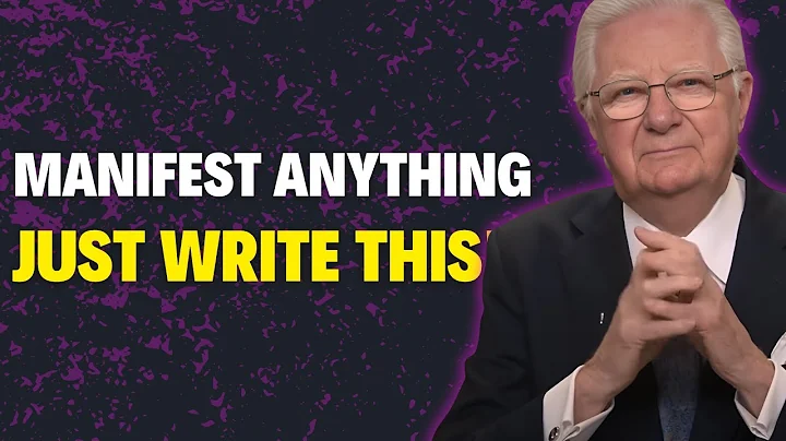 WRITE IT DOWN & the UNIVERSE WILL BRING IT TO YOU – Bob Proctor