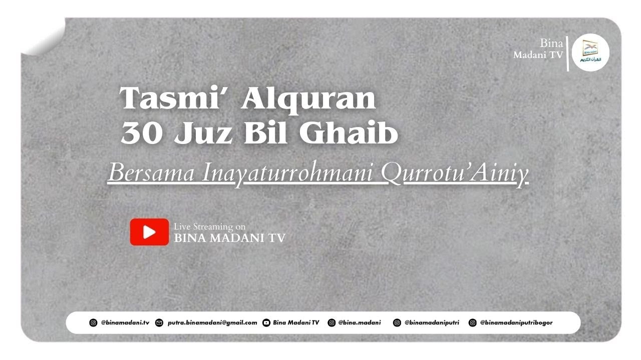 🔴 LIVE | Tasmi' Al-Qur'an 30 Juz Bil Ghoib bersama Ananda Inayaturrohmani Qurrotu'Ainiy