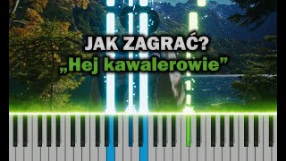Baciary - Hej Kawalerowie Piano Tutorial Nuty