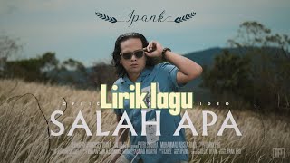 Salah Apa - Ipank (Lirik)