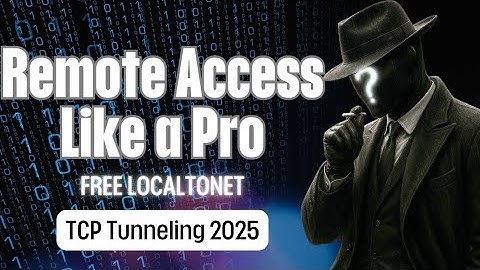 Remote Access Like a Pro! Free LocalToNet TCP Tunneling 2025 (No Router / No Public IP)
