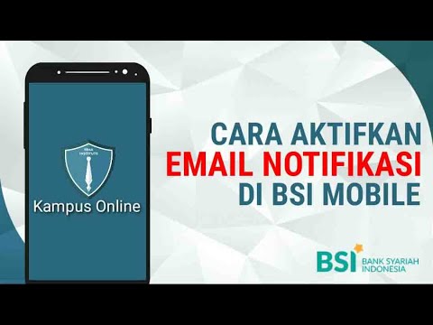 Cara Aktifkan Email Notifikasi BSI Tanpa Ke Bank | Bank Syariah Indonesia