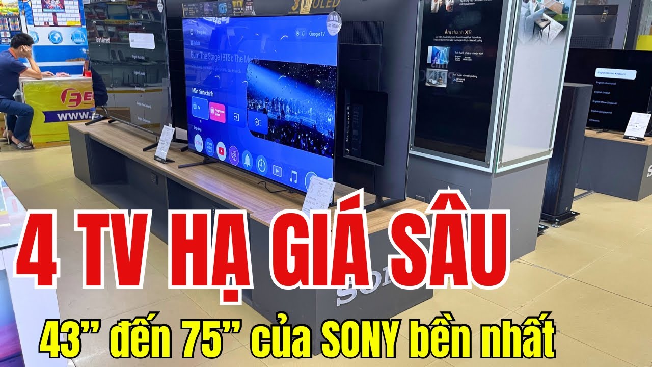 TOP 4 TV 43 đến 75 inch HẠ GIÁ SÂU của SONY bền nhất - YouTube