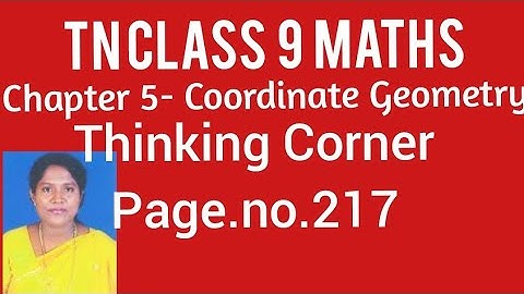 TN - 9th STD Maths - Samacheer Kalvi - Chapter 5 -Coordinate Geometry- Page.no.217 - Thinking Corner