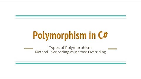 Polymorphism in C#: Compile time Vs Run time Polymorphism with Example