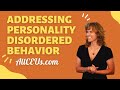 Addressing Personality Disordered Behavior | Counselor Toolbox Episode 152
