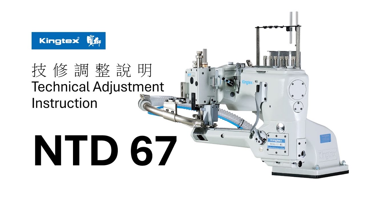 Kingtex NTD 67 series -- Technical Adjustment Instruction