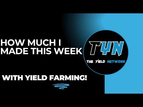 THIS IS HOW MUCH I MADE THIS WEEK YIELD FARMING!!