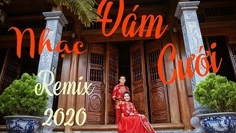 Liên Khúc Đám Cưới Nghe Muốn Lấy Vợ Ngay Lập Tức - Nhạc Sống Đám Cưới Remix 2020 Rực Rỡ Hôn Trường