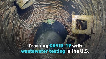 Tracking COVID-19 with wastewater testing in the U.S.
