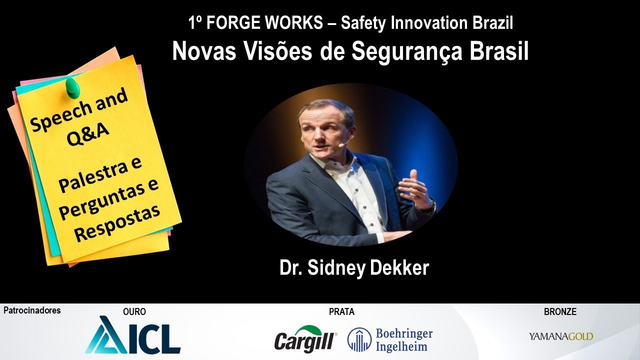 Safety Innovation Brazil - Sidney Dekker 