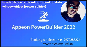 How to define retrieval argument on data window object (Power Builder)