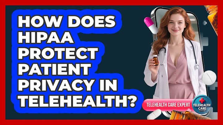 How Does HIPAA Protect Patient Privacy In Telehealth? - Telehealth Care Expert