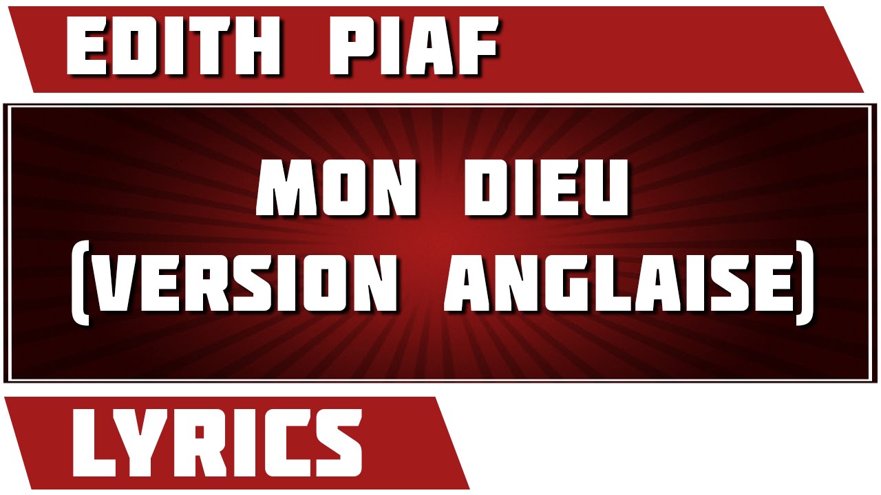Mon Dieu (En Anglais) Edith Piaf paroles YouTube