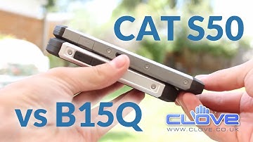 CAT S50 vs CAT B15Q Comparison