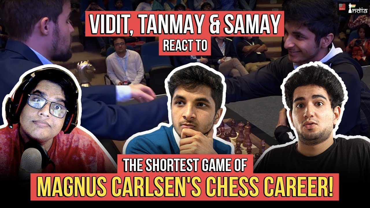 Reaction to Magnus Carlsens shortest game  Ft Vidit Gujrathi Tanmay Bhat Samay Raina
