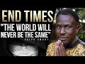 10 Major Signs Of The End Times | Watch, Before It Gets Deleted. 😲 | *MUST WATCH* 👁️