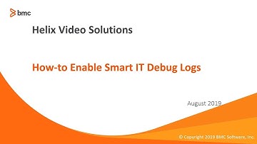 BMC Smart IT: How to Enable Smart IT Debug Logs