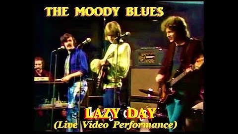 The Moody Blues: Lazy Day: Live Concert Video