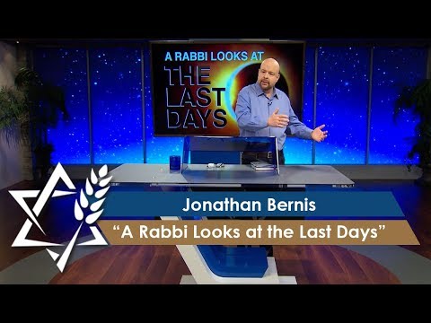 Rabbi Jonathan Bernis A Rabbi Looks at the Last Days