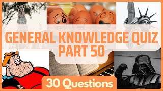 General Knowledge Pub Quiz Trivia | Part 50