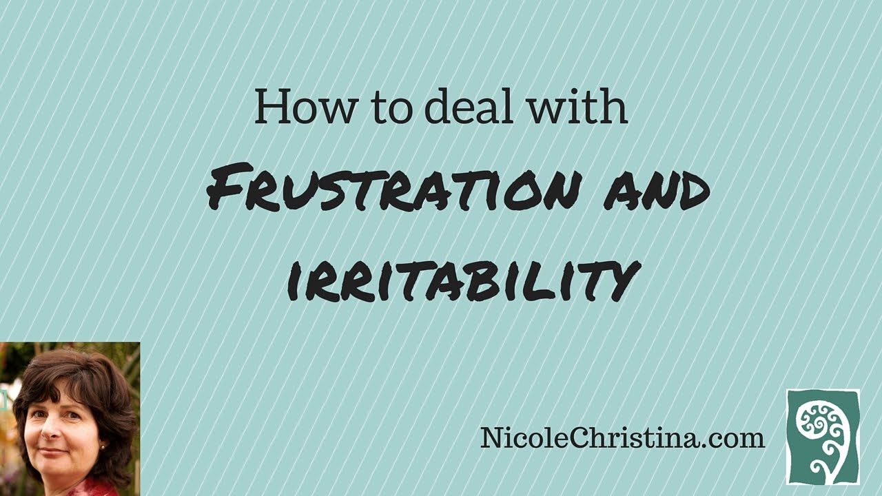 how-to-deal-with-frustration-and-irritability-youtube