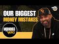The Wildest Money Mistakes We've Ever Made