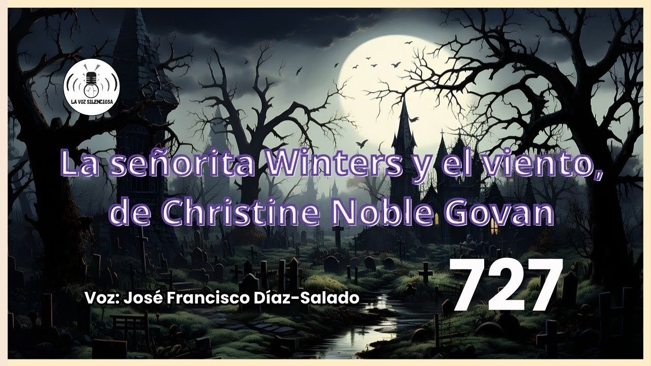 LA SEÑORITA WINTERS Y EL VIENTO |  RELATO DE TERROR - LA VOZ SILENCIOSA