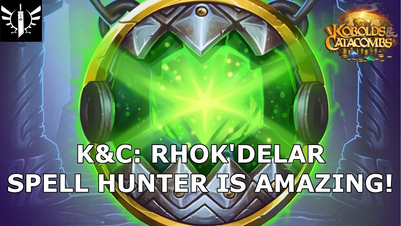 Rhok'delar Spell Hunter Basics! - [Hearthstone: Kobolds & Catacombs]
