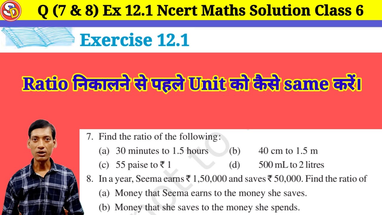 Q 7 8 ex 12 1 ncert maths solution class 6 ch 12 ratio proportion
