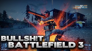 Bullsh!t Only in Battlefield 3