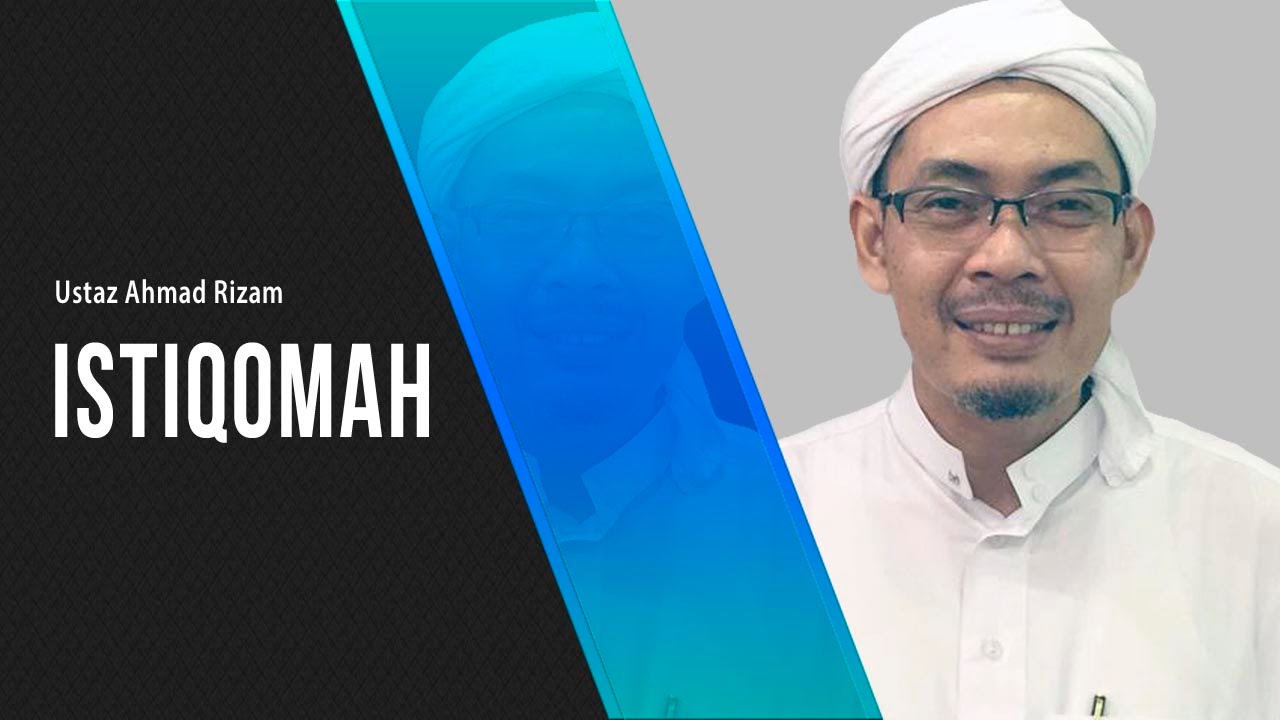 03 | Istiqomah | Ustaz Ahmad Rizam - YouTube