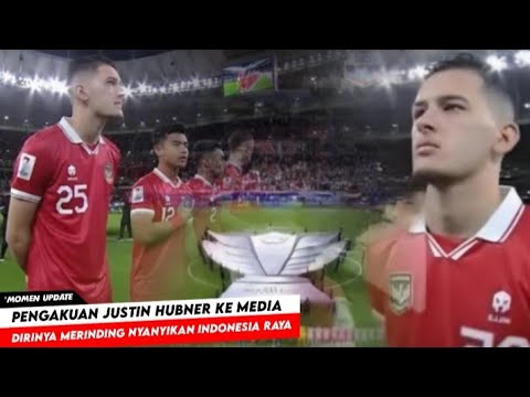 Memang Lagu Yang Emosional ! Sekelas Justin Hubner Sampai Tahan Tangis Saat Nyanyikan Indonesia raya