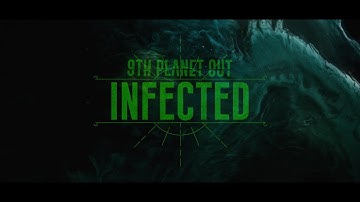 9th Planet - Infected (Lyric Video)