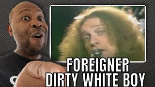 First Time Hearing | Foreigner - Dirty White Boy Reaction