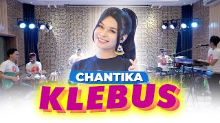 Chantika - Klebus (feat. Orkes Paman Kudos)