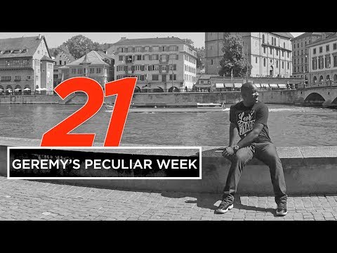 Switzerland! – Geremy’s Peculiar Week 21