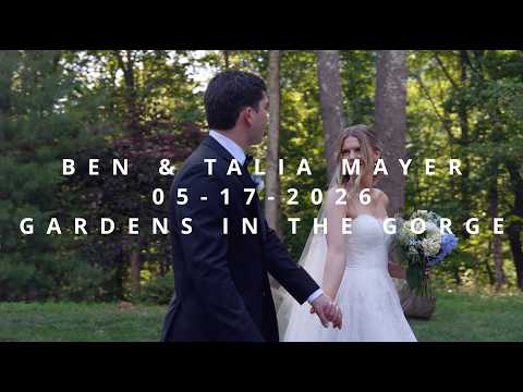 Ben & Talia Mayer's Wedding | 05-17-2026 | Gardens in the Gorge