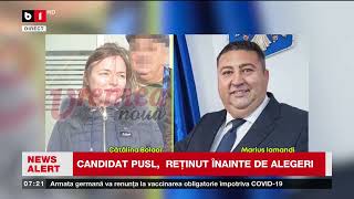 CANDIDAT PUSL, REȚINUT ÎNAINTE DE ALEGERI. Știri B1TV_30 mai 2024