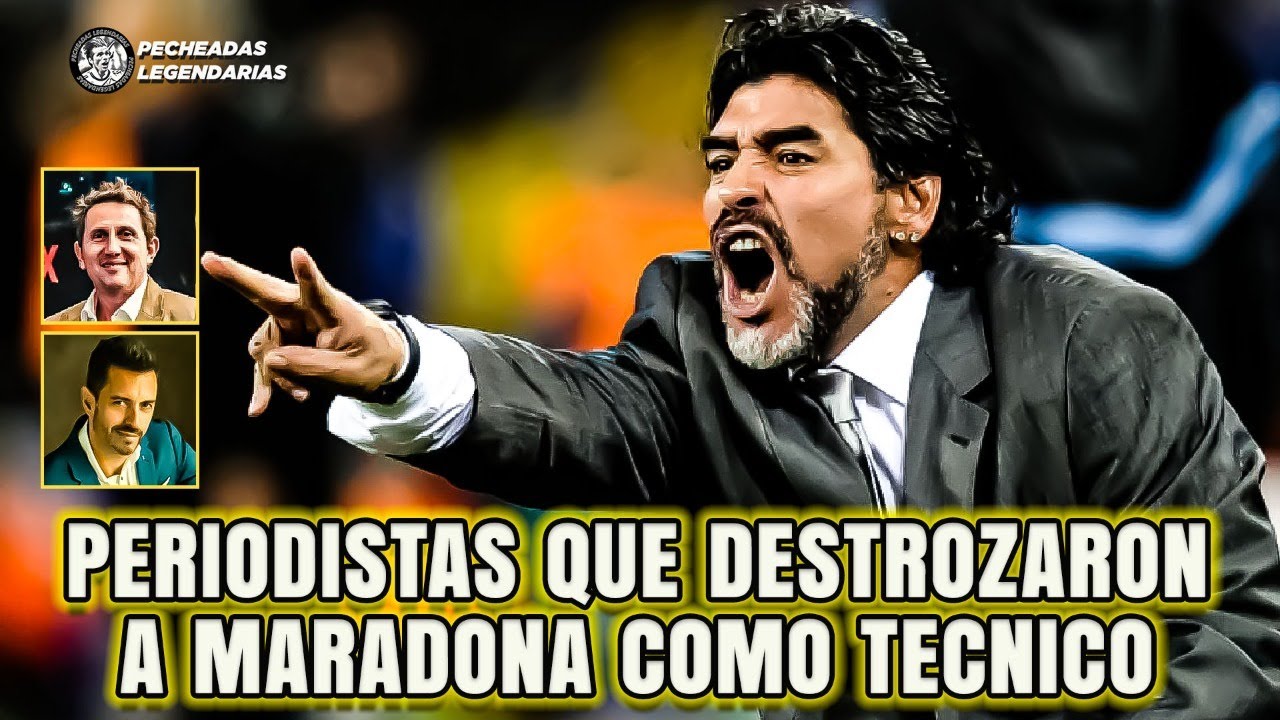 Los Periodistas que destrozaron a Maradona como entrenador de Argentina