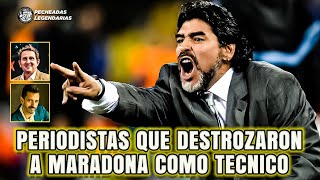 Los Periodistas que destrozaron a Maradona como entrenador de Argentina