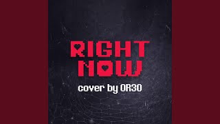 Video thumbnail of "OR3O - Right Now"