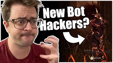 New Bot Hackers in Dead by Daylight?