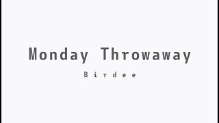 Monday Throwaway - Birdee | Live in Sydney