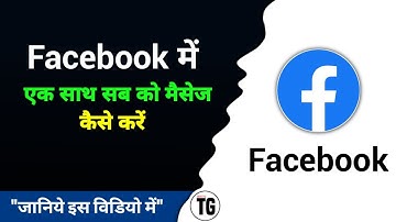 How to message everyone at once on Facebook - MiNiTG