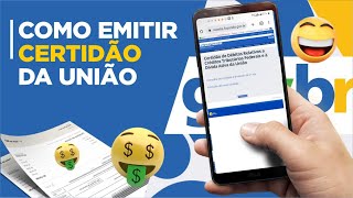 COMO EMITIR CERTIDÃO NEGATIVA DA UNIÃO ATUALIZADO