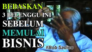 Bob Sadino 3 Hal Penting Untuk Menjadi Enterpreneur